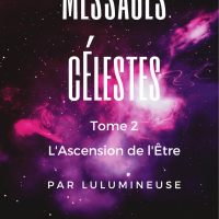 Messages Célestes tome 2